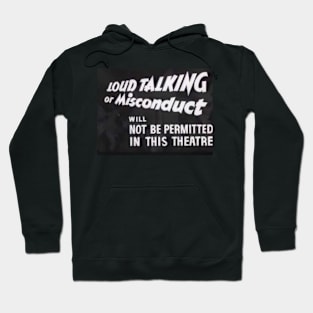 Loud Talking NOT Permitted Hoodie